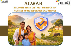 Alwar Becomes First District in India to Achieve 100% Insurance Coverage
