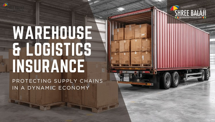 Warehouse & Logistics Insurance: Protecting Supply Chains in a Dynamic Economy