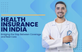 Health Insurance in India: Bridging the Gap Between Coverage and Real Care